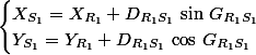 \begin{cases}X_{S_1}=X_{R_1}+D_{R_1S_1}\,\sin\,G_{R_1S_1}\\Y_{S_1}=Y_{R_1}+D_{R_1S_1}\,\cos\,G_{R_1S_1}\end{cases}